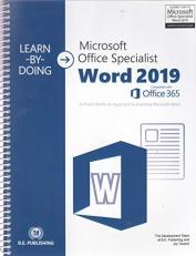 Learn-by-Doing: Microsoft Office Specialist (Word 2019) 