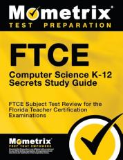 FTCE Computer Science K-12 Secrets Study Guide : FTCE Test Review for the Florida Teacher Certification Examinations