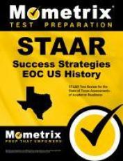 STAAR Success Strategies EOC U.S. History Study Guide : STAAR Test Review for the State of Texas Assessments of Academic Readiness 