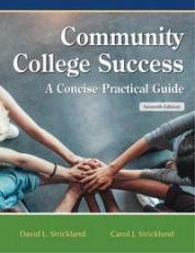 Community College Success: A Concise Practical Guide 