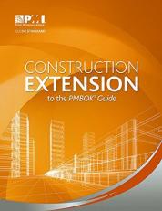 Construction Extension to the PMBOK® Guide 