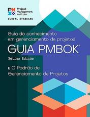 A Guide to the Project Management Body of Knowledge (PMBOK® Guide) - Seventh Edition and the Standard for Project Management (PORTUGUESE) (Portuguese Edition)