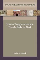 Jairus's Daughter and the Female Body in Mark 