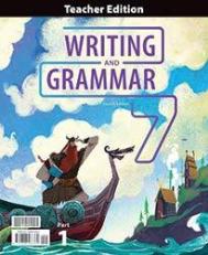 Writing & Grammar 7 Teacher Edition, 4th ed.