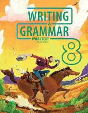 Writing and Grammar 8 - Worktext