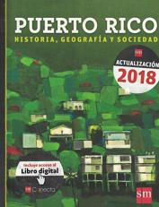 Puerto Rico Historia, Geografia y Sociedad ( Actualizacion 2018, Incluye Acceso al Libro Digital ) 