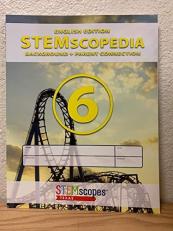 STEMscopedia: Background and Parent Connection, Grade 6 (STEMscopes Texas)