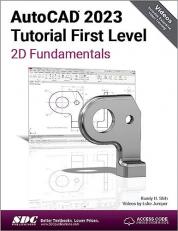 AutoCAD 2023 Tutorial First Level 2D Fundamentals