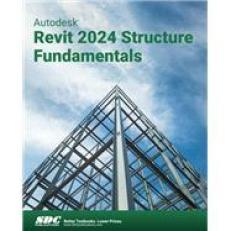 Autodesk Revit 2024 Structure Fundamentals 