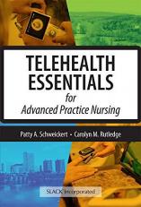 Telehealth Essentials for Advanced Practice Nursing 