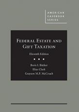 Federal Estate and Gift Taxation 11th