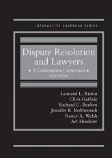 Dispute Resolution and Lawyers, a Contemporary Approach 6th