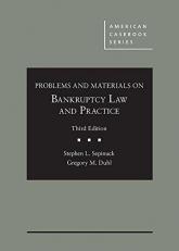 Problems and Materials on Bankruptcy Law and Practice 3rd