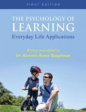 The Psychology of Learning : Everyday Life Applications 