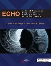 Echo : A Vocal Language Program for Easing Anxiety in Conversation 