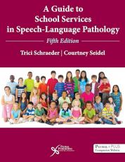 A Guide to School Services in Speech-Language Pathology with Access 5th