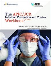 The APIC/JCR Infection Prevention and Control Workbook, 4th Edition