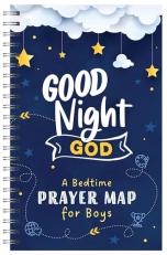 Good Night, God: a Bedtime Prayer Map for Boys 