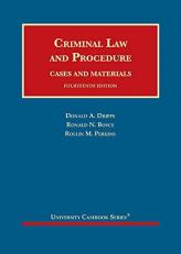 Criminal Law and Procedure, Cases and Materials with Access 14th