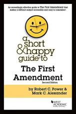 A Short and Happy Guide to the First Amendment