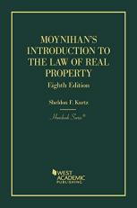 Moynihan's Introduction to the Law of Real Property 8th