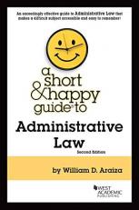 A Short and Happy Guide to Administrative Law 2nd