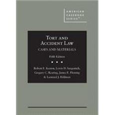 Tort and Accident Law : Cases and Materials with Access 5th