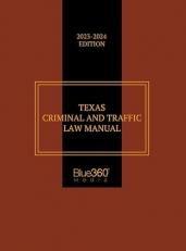 Texas Criminal and Traffic Law Manual 2023-2024 24th