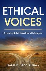 Ethical Voices : Practicing Public Relations with Integrity 