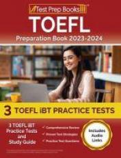 TOEFL Preparation Book 2024-2025 : 3 TOEFL IBT Practice Tests and Study Guide [Includes Audio Links]