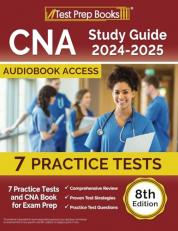 CNA Study Guide 2024-2025: 7 Practice Tests and CNA Book for Exam Prep: [8th Edition]