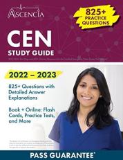 CEN Study Guide 2022-2023 : Test Prep with 825+ Practice Questions for the Certified Emergency Nurse Exam [3rd Edition]