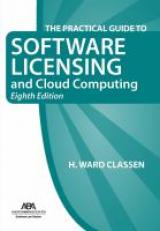 The Practical Guide to Software Licensing and Cloud Computing, Eighth Edition