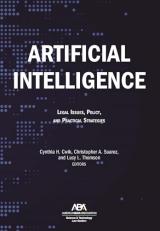 Artificial Intelligence : Legal Issues, Policy, and Practical Strategies 