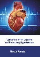 Congenital Heart Disease and Pulmonary Hypertension 