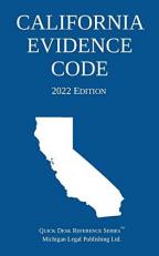 California Evidence Code; 2022 Edition 