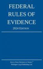 Federal Rules of Evidence; 2024 Edition : With Internal Cross-References 