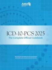 ICD-10-PCS 2025 the Complete Official Codebook