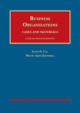 Cox and Eisenberg's Business Organizations, Cases and Materials, Concise, 12th with Access