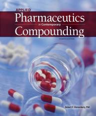 Applied Pharmaceutics in Contemporary Compounding, Fourth Edition