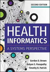 Health Informatics: a Systems Perspective, Second Edition