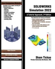 SOLIDWORKS Simulation 2022: A Tutorial Approach, 3rd Edition