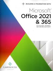 Building A Foundation With Microsoft Office 2021 & 365 