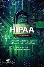 Hipaa : A Practical Guide to the Privacy and Security of Health Data, Second Edition