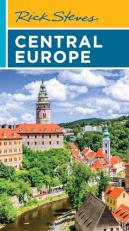 Rick Steves Central Europe : The Czech Republic, Poland, Hungary, Slovenia and More 11th