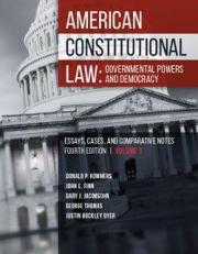 Kommers, Finn, Jacobsohn, Thomas, and Dyer's American Constitutional Law: Governmental Powers and Democracy, Essays, Cases and Comparative Notes, Volume 1 4th