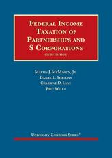 Federal Income Taxation of Partnerships and S Corporations 6th