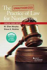 The Unauthorized Practice of Law for Nonlawyers, Concise Video Edition 