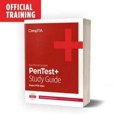 The Official CompTIA PenTest+ Self-Paced Study Guide (Exam PT0-002) 