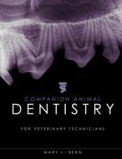 Companion Animal Dentistry for Veterinary Technicians 1st